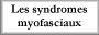 Syndromes myofasciaux